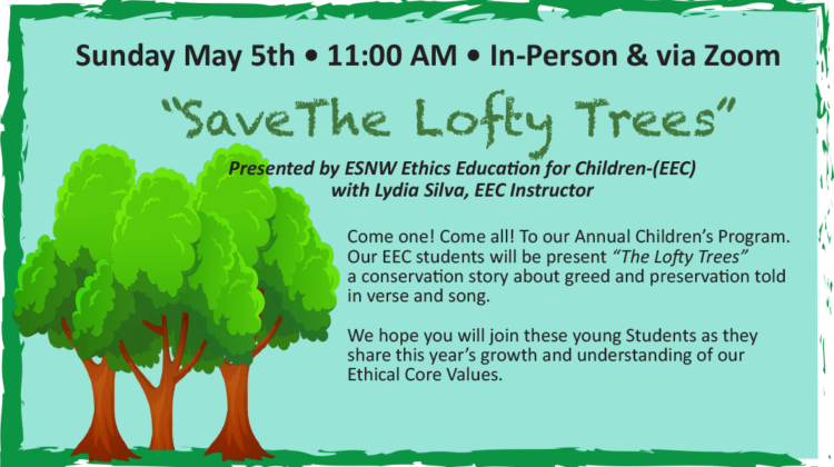 “SAVE THE LOFTY TREES” – ESNW ANNUAL CHILDREN’S PROGRAM
