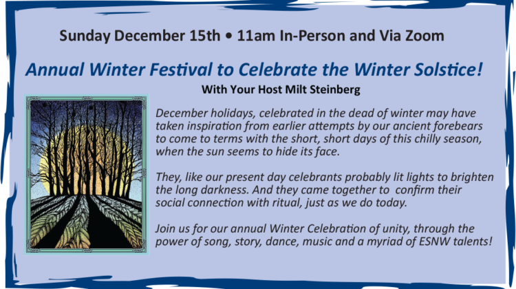 “ANNUAL WINTER FESTIVAL TO CELEBRATE THE WINTER SOLSTICE” with Milt Steinberg