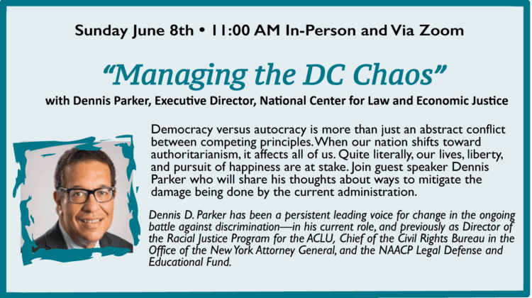 “MANAGING THE DC CHAOS”  with Dennis Parker Executive Director, National Center for Law and Economic Justice
