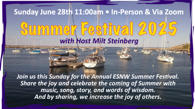 “ESNW ANNUAL SUMMER FESTIVAL” with Host Milt Steinberg