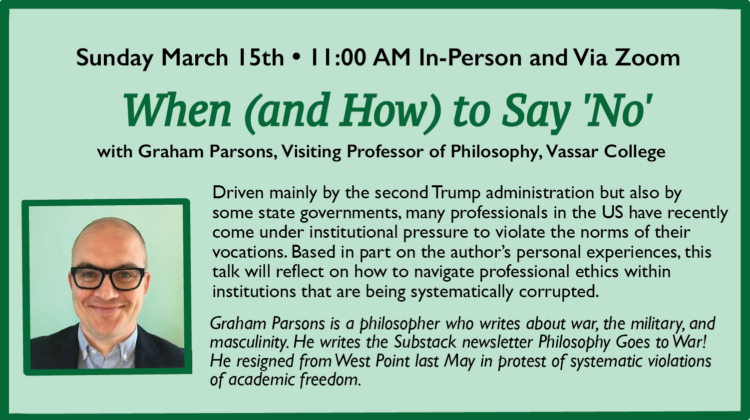 WHEN (AND HOW) TO SAY NO with Graham Parsons, Visiting Professor of Philosophy, Vassar College