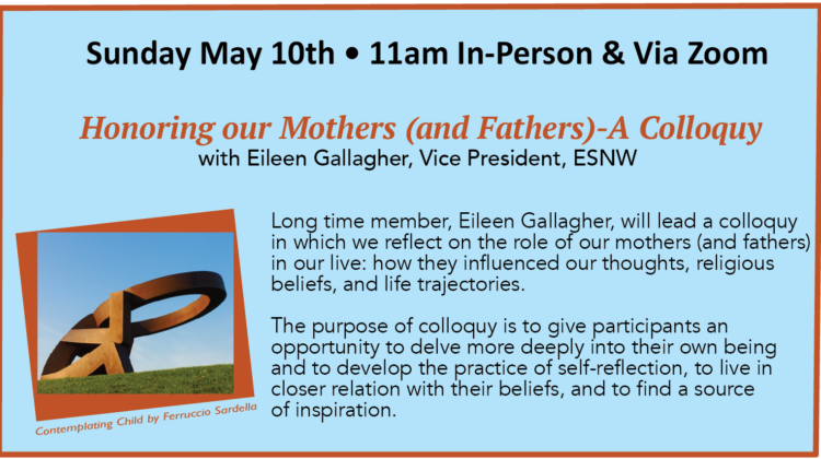 “HONORING OUR MOTHERS (AND FATHERS)-A Colloquy” with Eileen Gallagher, Vice President, ESNW