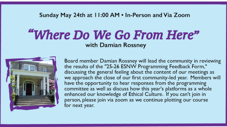 “WHERE DO WE GO FROM HERE? with Damian Rossney, ESNW board Member
