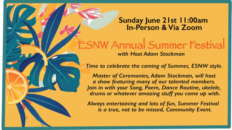 “ESNW ANNUAL SUMMER FESTIVAL” with Host Adam Stockman